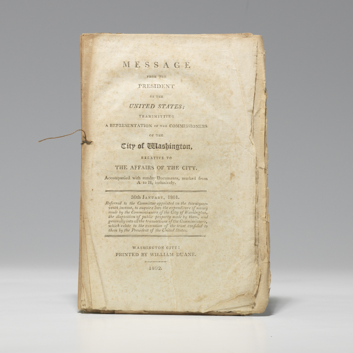 Message from the President... Representation of the Commissioners of the City of Washington. BOUND WITH: Report of the Committee... 27th February, 1801