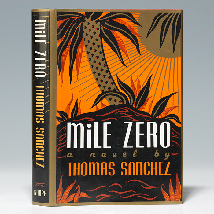 Mile Zero First Edition Signed Thomas Sanchez Bauman Rare Books