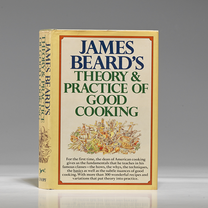 James Beard&#39;s Theory &amp; Practice of Good Cooking