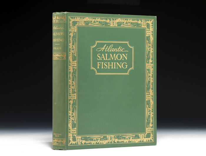 Atlantic Salmon Fishing First Edition - Charles Phair - Bauman Rare Books