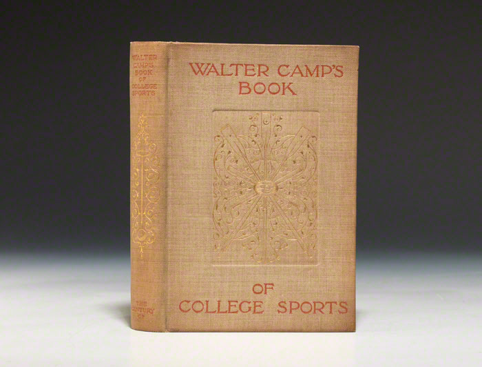 Walter Camp&#39;s Book of College Sports
